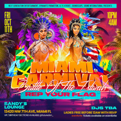 REP YOUR FLAG MIA CARNIVAL RANDYS LOUNGE 10.11.24 'LIVE AUDIO' @DJLINKZNYC