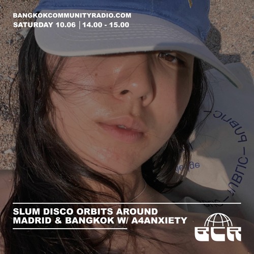 Slum Disco Orbits around Bangkok and Berlin w/ A4anxiety - 10th June 2023