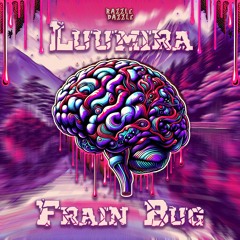LuuMira - Frain Bug 219 BPM