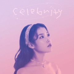 IU - Celebrity (Gasify Remix)
