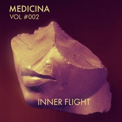 Medicina #002 - Inner Flight