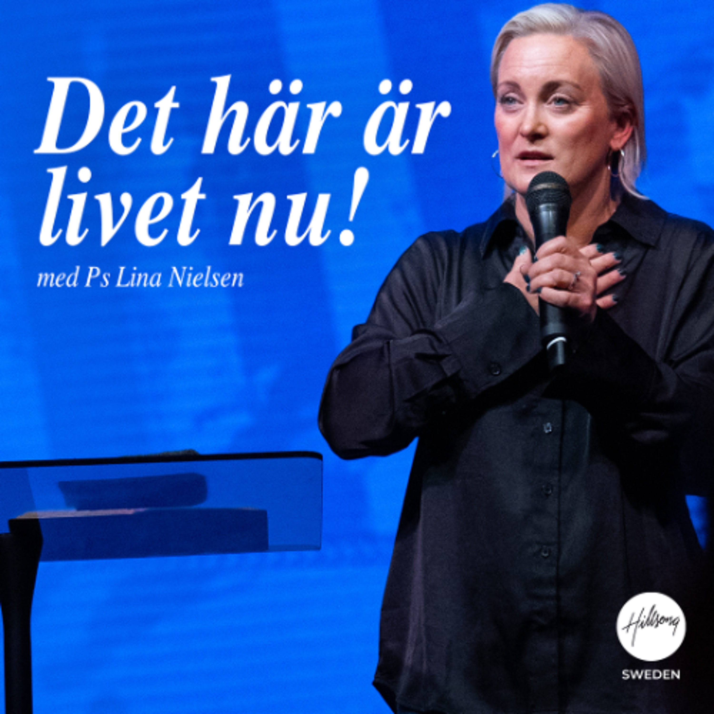 Ps Lina Nielsen - Det här är livet nu!