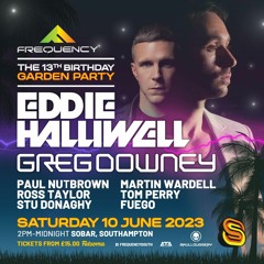 Paul Nutbrown@ Frequency 13th Birthday Garden Party feat. Eddie Halliwell & Greg Downey