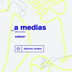 A Medias - #DiskoverStories (Acústico)