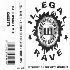 Slipmatt - Illegal Rave III Mixtape