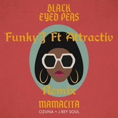 B.E.Pft Ozuna - Mamacita(FunkyJ & Atractiv Remix)(No Vocal)