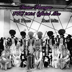 DIVINE BHANGRA @ TFL 2025 | 3RD PLACE | BEST MIX  | FT. SAHOTA MUSIC