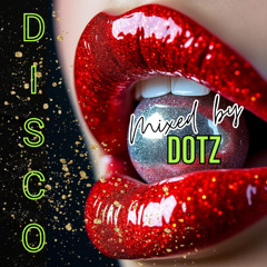 Disco House Mix - by Dotz