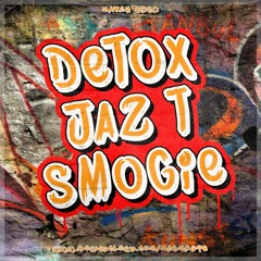 Dj Detox - Mc's Jaz.T & Smogie (2020 COVID-19 Session)