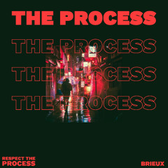 RESPECT THE PROCESS