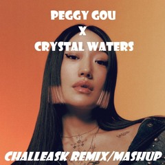 Peggy Gou X Crystal Waters (CHALLEASK REMIX/MASHUP)