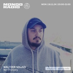 Waltzer Sound w/ Thorpey - 18/11/24