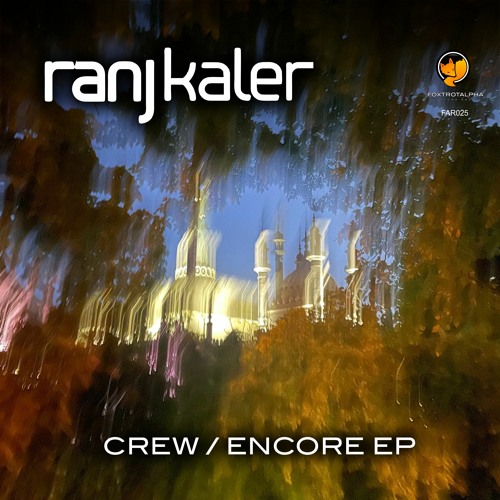 Ranj Kaler - Crew / Encore EP (previews) - FAR025