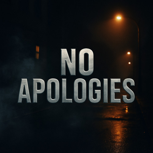 No Apologies