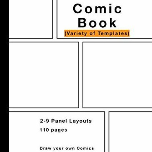  Blank Comic Book: Variety of Templates, 2-9 panel