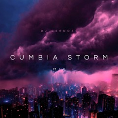 Cumbia Storm Mix