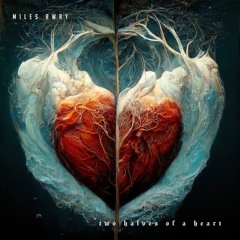 Miles Away - Two Halves Of A Heart (Katzone Remix)