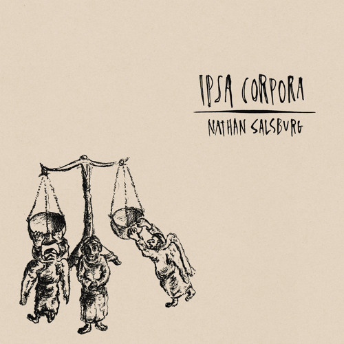 Ipsa Corpora (Excerpt)