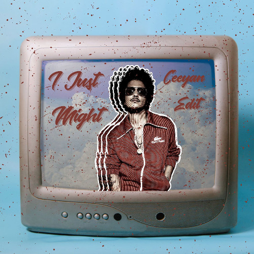 Stream [FREE DOWNLOAD] Bruno Mars- I Just Might (Ceeyan Edit) by