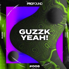 Guzzk - YEAH! [Free Release]