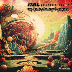 Ital & Chronosphere - Quantum Realm (Preview) | Releasing 05 September 2025 on Digital Om!🕉️