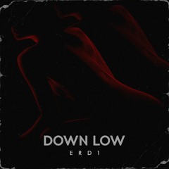 Down Low