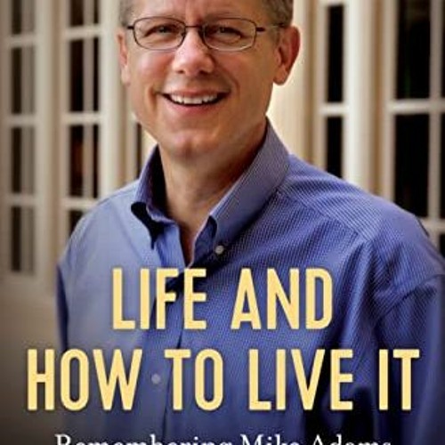 Life And How To Live It