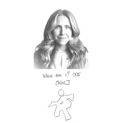 WhereAmi? 005 - Chloe J