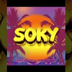 Soky Soky - La Nueva Escuela Ft. Atomic Otro Way (Alex Egui Rmx) [COPYRIGHT]