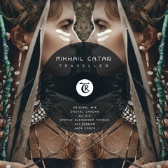 PREMIERE: Mikhail Catan - Traveller (Ali Termos Remix) [Tibetania Records]