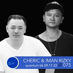 075 IMAN RIZKY b2b CHERIC ::: Quantum Brooklyn (Live Set 09.17.22)