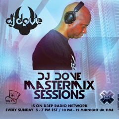 DJ Dove Mastermix Sessions #128 w/ Shaun Benn on D3EP Radio Network 09/05/2021