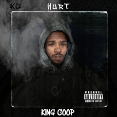 King Coop - Hurt Official Audio