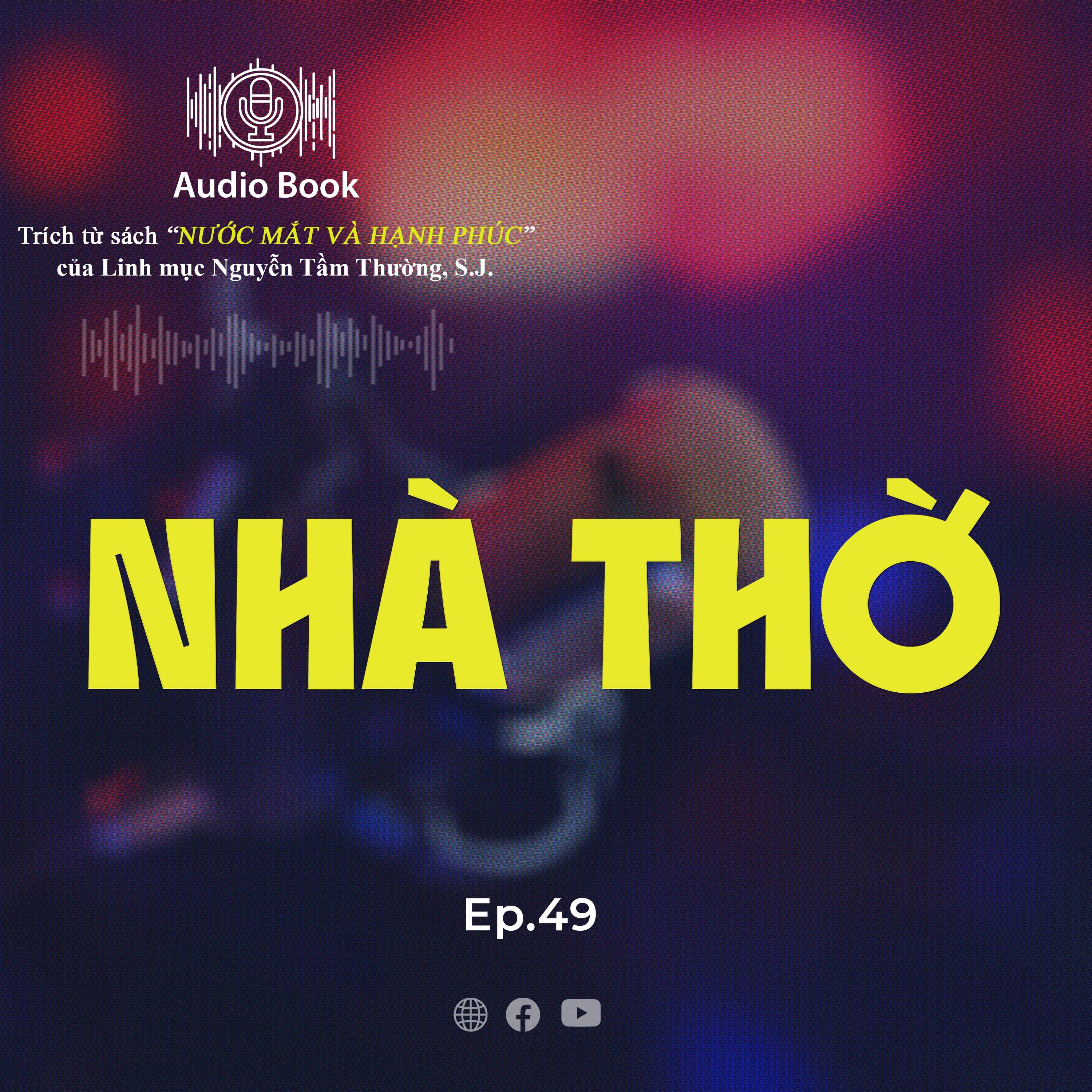 AudioBook Số 49 – Nhà thờ episode artwork