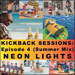 Kickback Sessions: Episode 4 (Summer Mix 2023)