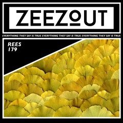 ZeeZout Podcast 179 | REES