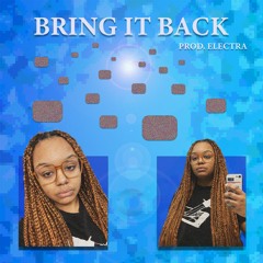 Bring It Back