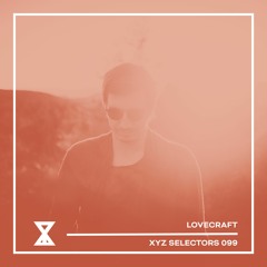 XYZ Selectors 099 - Lovecraft
