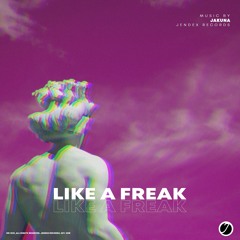 Like A Freak