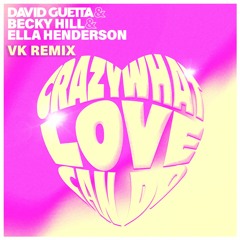 Crazy What Love Can Do(VK Remix)