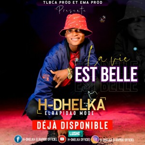 H-Dhelka - La vie est belle