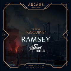Ramsey - Goodbye (Dapreme Bootleg) [FREE DOWNLOAD]