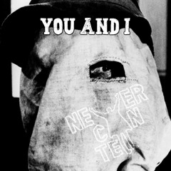 You and I