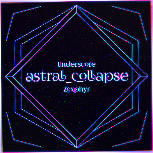 Zexphyr vs. Underscore - astral_collapse
