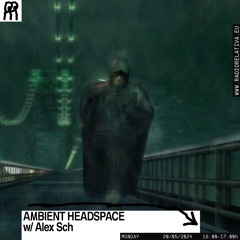 Ambient Headspace#8 | 20.05.2024