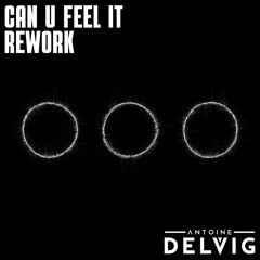 Swedish House Mafia - Can U Feel It (Antoine Delvig Rework) [FREEDOWNLOAD]