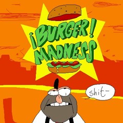 Burger Madness V4 (?) - ikak1 FT.elruidos