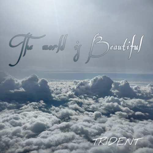 The world is beautiful