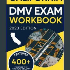 ((Ebook)) ⚡ California DMV Exam Workbook: 400+ Practice Questions to Navigate Your DMV Exam With C
