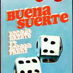Buena Suerte (feat. Andrea Franz)